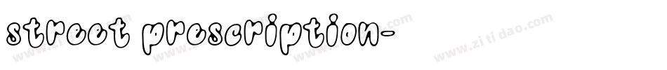 street prescription字体转换